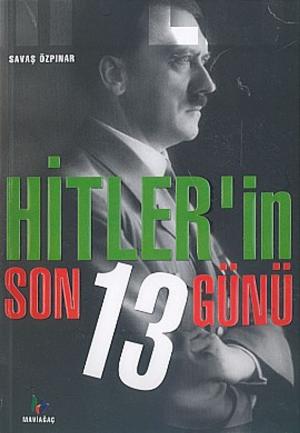 Cover of the book Hitler'in Son 13 Günü by Auguste de Villiers de L’Isle-Adam