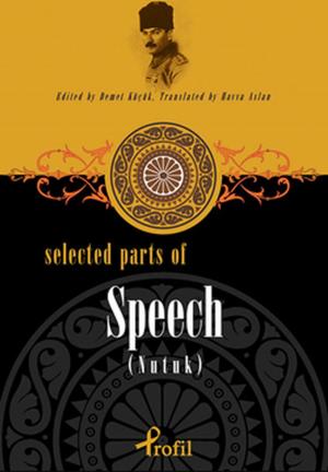 Book cover of Selected Parts Of Speech (Nutuk)