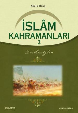 Cover of the book İslam Kahramanları 2 by Hamdi Döndüren