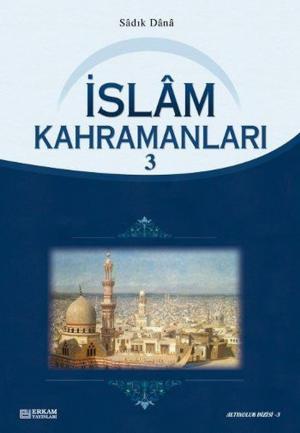 Cover of the book İslam Kahramanları 3 by İsmail Hakkı Bursevi