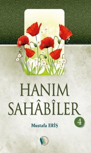 Cover of the book Hanım Sahabiler 4 by M. Asım Köksal