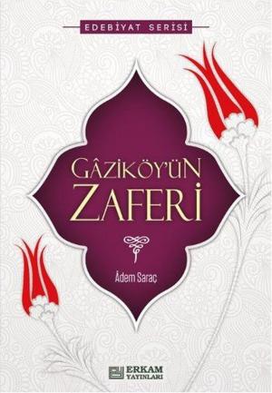 Cover of the book Gaziköy'ün Zaferi by Ömer Faruk Demireşik