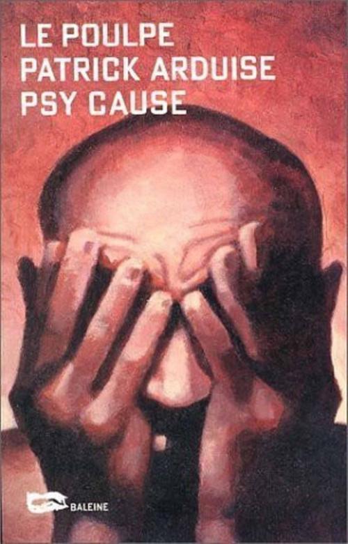 Cover of the book Psy cause by Patrick Arduise, Editions Baleine