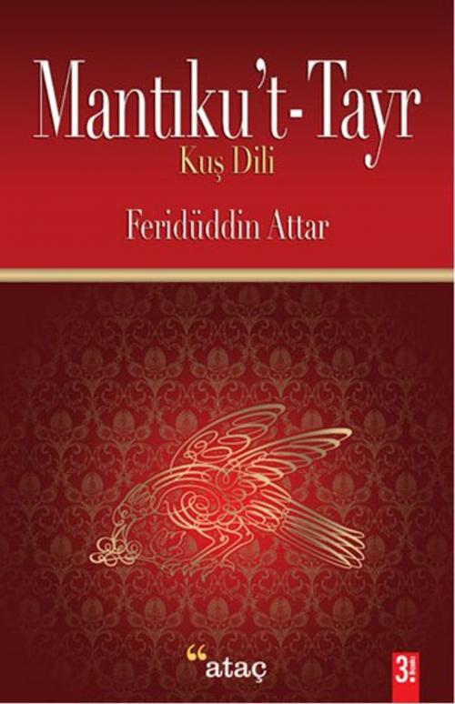 Cover of the book Mantıku't Tayr by Feridüddin Attar, Ataç Yayınları
