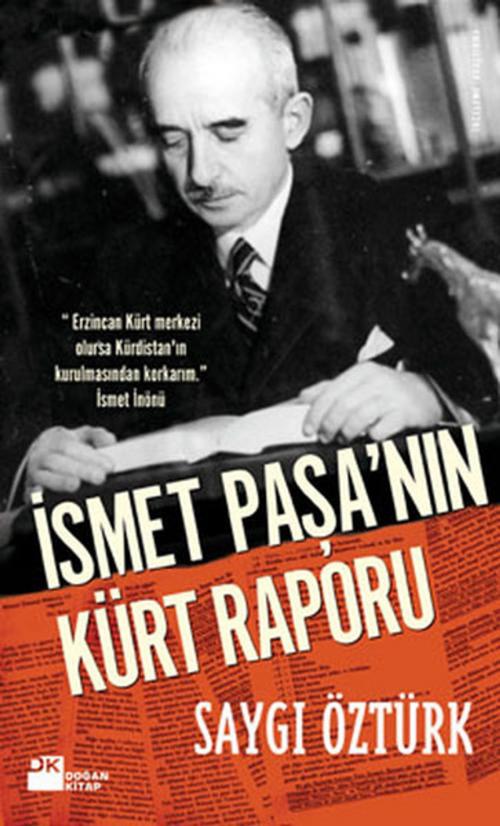 Cover of the book İsmet Paşa'nın Kürt Raporu by Saygı Öztürk, Doğan Kitap