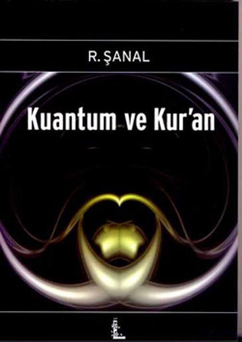 Cover of the book Kuantum ve Kur'an by R. Şanal, Ladybirds