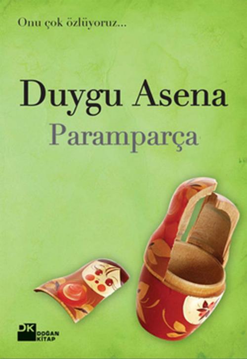 Cover of the book Paramparça by Duygu Asena, Doğan Kitap
