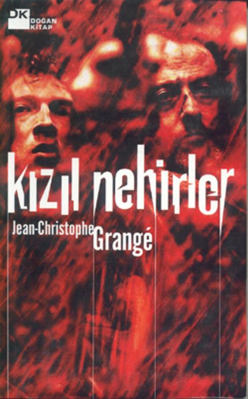 Cover of the book Kızıl Nehirler by Jean-Christophe Grange, Doğan Kitap