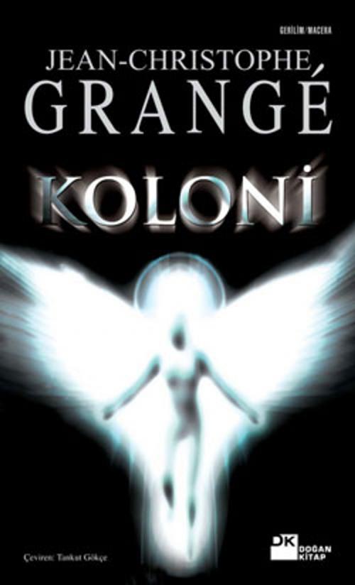 Cover of the book Koloni by Jean-Christophe Grange, Doğan Kitap