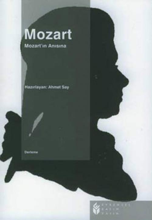 Cover of the book Mozart by Ahmet Say, Evrensel Basım Yayın