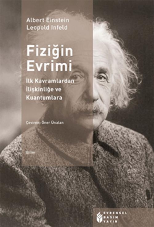 Cover of the book Fiziğin Evrimi by Albert Einstein, Evrensel Basım Yayın