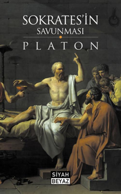 Cover of the book Sokrates'in Savunması by Platon, Siyah Beyaz
