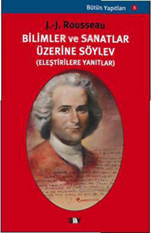 Cover of the book Bilimler ve Sanatlar Üzerine Söylev by Jean-Jacques Rousseau, Say Yayınları