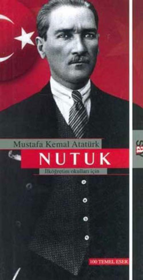 Cover of the book Nutuk-İlköğretim Okulları İçin by Mustafa Kemal Atatürk, Say Yayınları