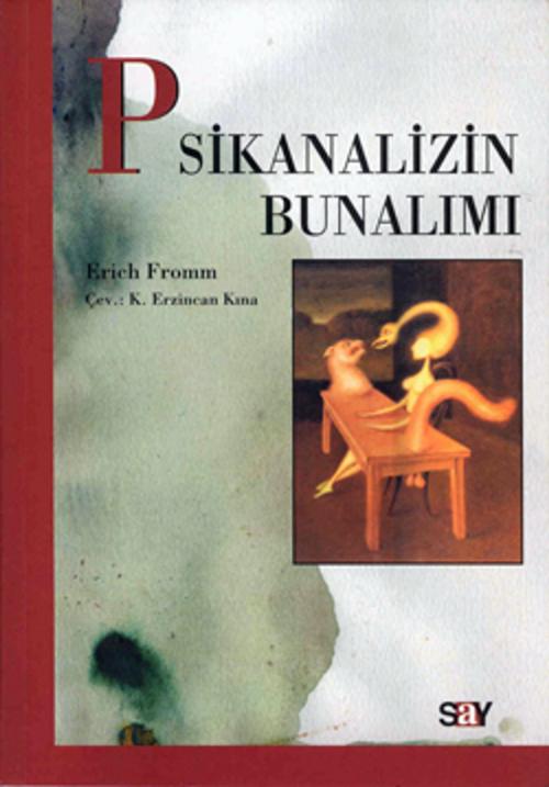 Cover of the book Psikanalizin Bunalım by Erich Fromm, Say Yayınları