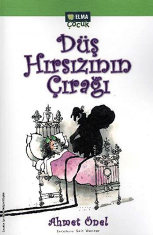 Cover of the book Düş Hırsızının Çırağı by Ahmet Önel, Elma Yayınevi