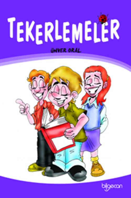 Cover of the book Tekerlemeler by Ünver Oral, Bilgecan Çocuk Yayınları