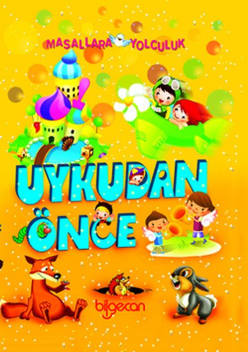 Cover of the book Uykudan Önce by Ümmühan Cengiz, Bilgecan Çocuk Yayınları
