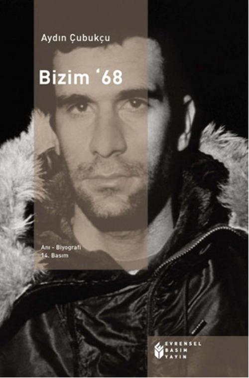 Cover of the book Bizim'68 by Evrensel Basım Yayın, Evrensel Basım Yayın