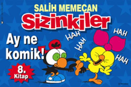 Cover of the book Sizinkiler 8 - Ay Ne Komik ! by Salih Memecan, Mart Yayınları