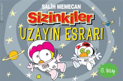 Cover of the book Sizinkiler 13 - Uzayın Esrarı by Salih Memecan, Mart Yayınları
