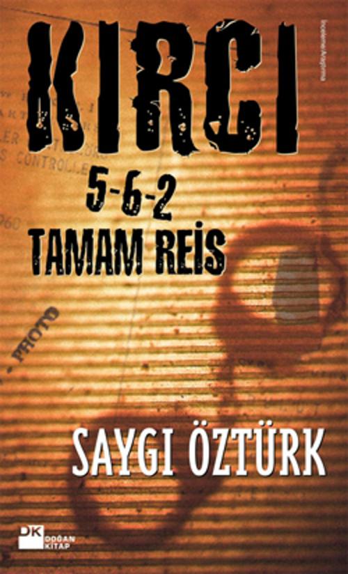 Cover of the book Kırcı - 5-6-2 Tamam Reis by Saygı Öztürk, Doğan Kitap