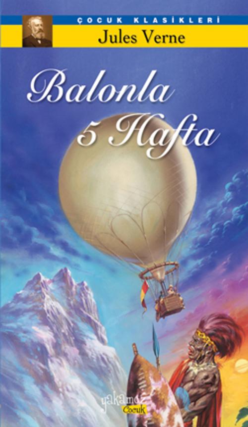 Cover of the book Balonla 5 Hafta by Jules Verne, Yakamoz Yayınları