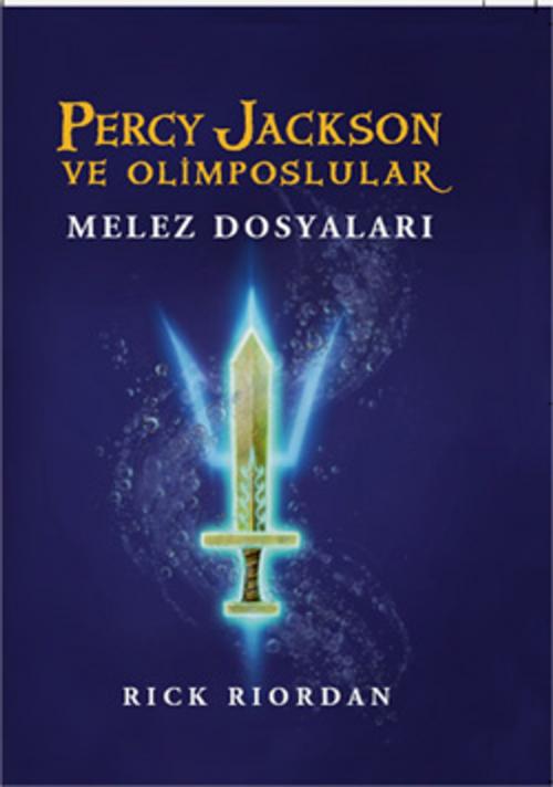 Cover of the book Percy Jackson ve Olimposlular - Melez Dosyaları by Rick Riordan, Doğan ve Egmont Yayıncılık