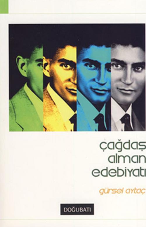 Cover of the book Çağdaş Alman Edebiyatı by Gürsel Aytaç, Doğu Batı Yayınları