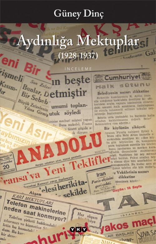 Cover of the book Aydınlığa Mektuplar (1928-1937) by Güney Dinç, Yapı Kredi Yayınları