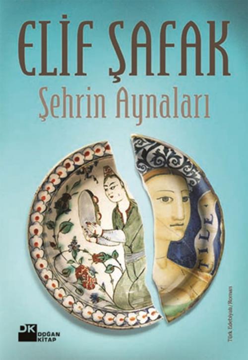 Cover of the book Şehrin Aynaları by Elif Şafak, Doğan Kitap