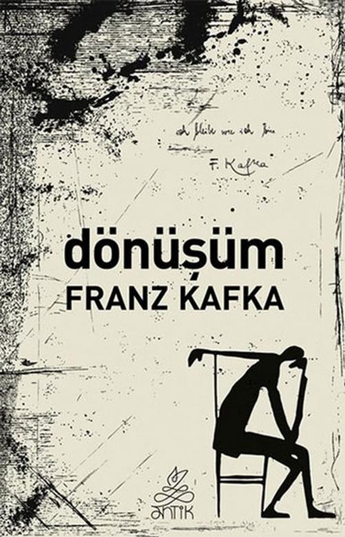 Cover of the book Dönüşüm by Franz Kafka, Antik Kitap