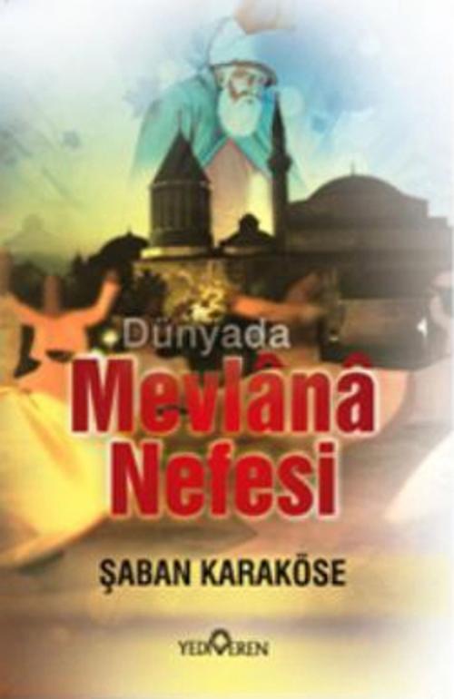 Cover of the book Mevlana Nefesi by Şaban Karaköse, Yediveren Yayınları
