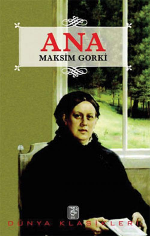 Cover of the book Ana by Maksim Gorki, Sis Yayıncılık