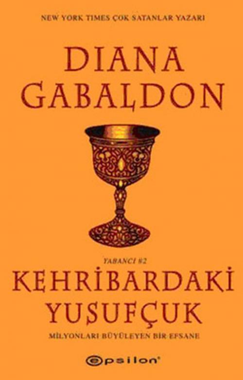 Cover of the book Kehribardaki Yusufçuk by Diana Gabaldon, Epsilon Yayınevi