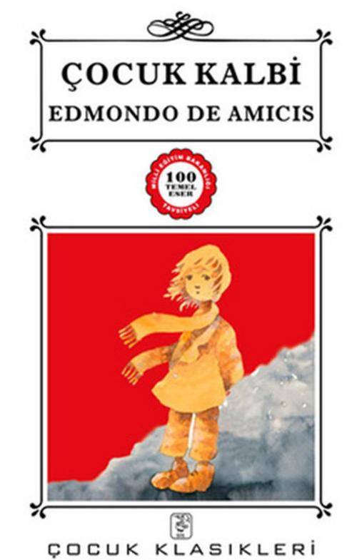 Cover of the book Çocuk Kalbi by Edmondo De Amicis, Sis Yayıncılık