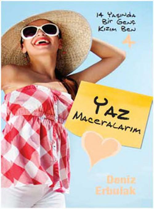 Cover of the book 14 Yaşında Bir Genç Kızım Ben - Yaz Maceralarım by Kolektif, Doğan ve Egmont Yayıncılık