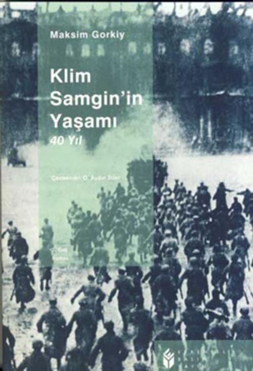 Cover of the book Klim Samgin'in Yaşamı 40 Yıl (3. Cilt) by Maksim Gorki, Evrensel Basım Yayın