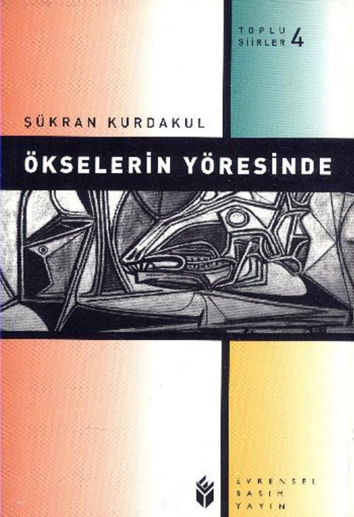 Cover of the book Ökselerin Yöresinde by Şükran Kurdakul, Evrensel Basım Yayın
