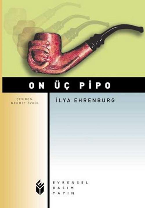 Cover of the book On Üç Pipo by İlya Ehrenburg, Evrensel Basım Yayın