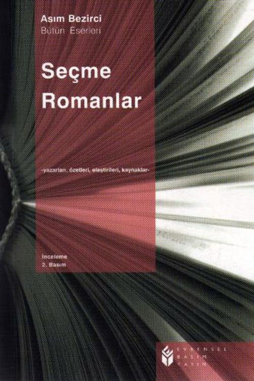 Cover of the book Seçme Romanlar by Asım Bezirci, Evrensel Basım Yayın