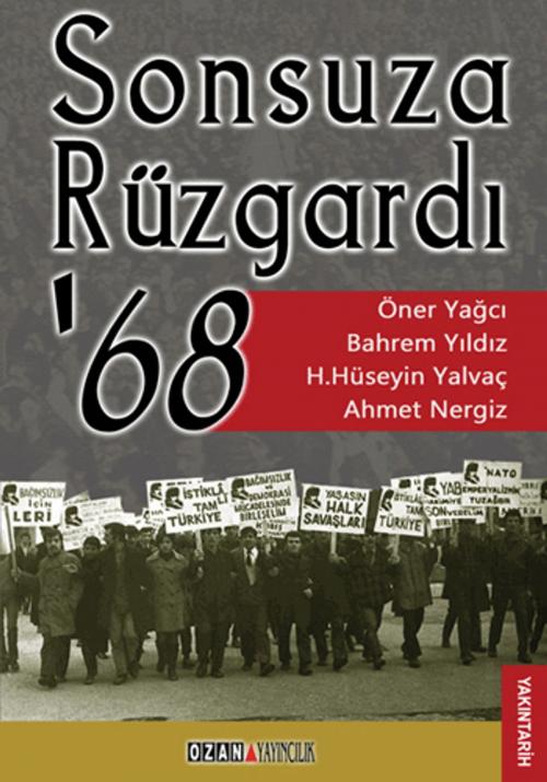 Cover of the book Sonsuza Rüzgardı '68 by Bahrem Yıldız, Öner Yağcı, Ozan Yayıncılık