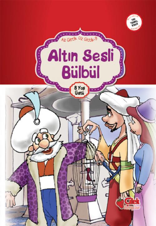 Cover of the book Altın Sesli Bülbül by Kolektif, Çilek Kitaplar