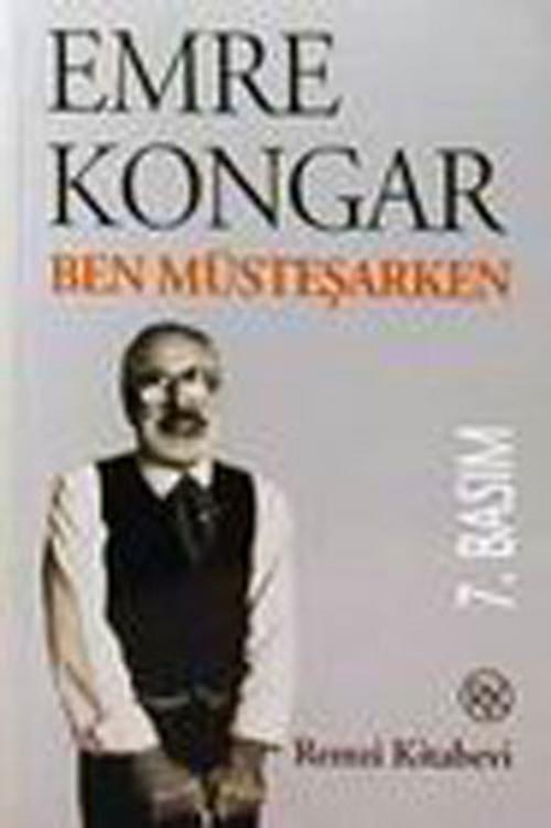 Cover of the book Ben Müsteşarken by Emre Kongar, Remzi Kitabevi