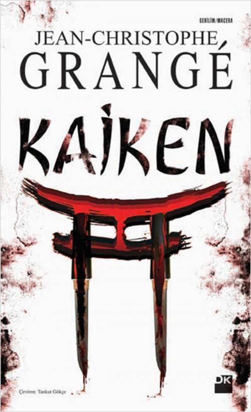Cover of the book Kaiken by Jean-Christophe Grange, Doğan Kitap