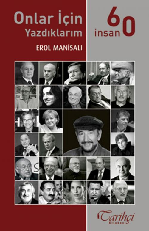 Cover of the book Onlar İçin Yazdıklarım by Erol Manisalı, Tarihçi Kitabevi