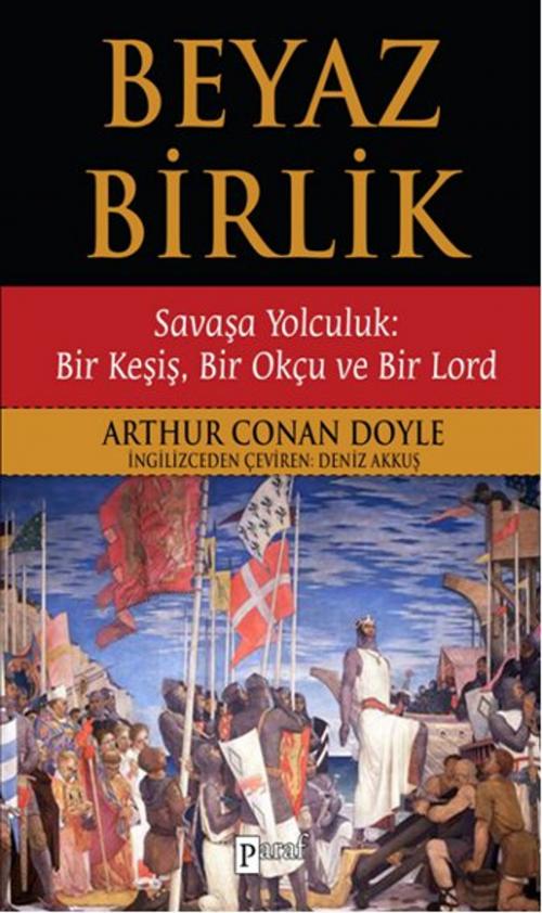 Cover of the book Beyaz Birlik by Sir Arthur Conan Doyle, Paraf Yayınları