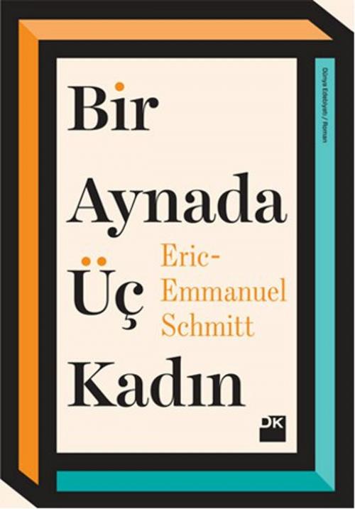 Cover of the book Bir Aynada Üç Kadın by Eric Emmanuel Schmitt, Doğan Kitap