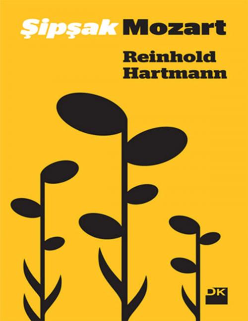 Cover of the book Şipşak Mozart by Reinhold Hartmann, Doğan Kitap