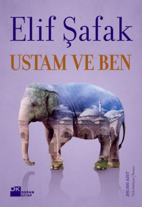 Cover of the book Ustam ve Ben by Elif Şafak, Doğan Kitap